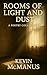 Rooms of Light and Dust: A ...