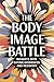 The Body Image Battle: Insights into Eating Disorders and Recovery