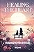Healing the Heart: Navigati...