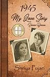 1945, My Love Story-Edwin Brown: book 1945, My Love Story-Edwin Brown: book