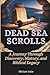 DEAD SEA SCROLLS: Ancient W...