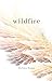 Wildfire by Melissa Rouse