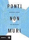 Ponti non muri
