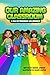Our Amazing Classroom: A Ta...