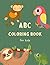ABC Coloring Book - Alphabets For Boys & Girls - Book and Col... by Nina May