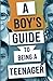 A boys guide to becoming a ...