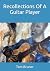 Recollections Of A Guitar Player by Tom Bruner
