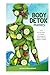 Body Detox Mastery: with 30...