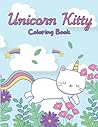 Unicorn Kitty: Coloring Book Unicorn Kitty: Coloring Book