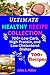 Ultimate Healthy Recipe Col...