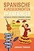 Spanische Kurzgeschichten für Anfänger by Adrian Torres