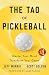 The Tao of Pickleball by Jeff Morris