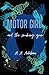 Motor Girl and the Smoking Gun