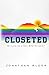 Closeted: My Life as a Gay ...