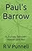 Paul's Barrow: A Journey Between Heaven and Hell