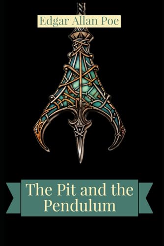 The Pit and the Pendulum