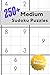 250+ Medium Sudoku Puzzles:...