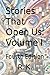 Stories That Open Us: Volum...