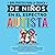 Guía práctica para la crianza de niños en el espectro autista by Christine Pratt