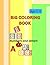 BIG COLORING BOOK: Numbers ...