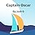 Captain Oscar by Josh G
