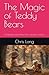 The Magic of Teddy Bears: T...