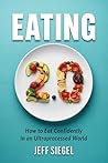 Eating 2.0 by Jeff  Siegel