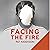 Facing the Fire: The True S...