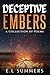 Deceptive Embers: A Collect...