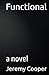 Functional: a novel