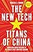 The New Tech Titans of Chin...