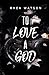 To Love a God: A Loki Romance
