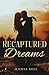 Recaptured Dreams