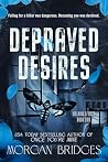Depraved Desires: The stalker dark romance readers can't get enough of Book cover for Depraved Desires: The stalker dark romance readers can't get enough of