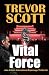 Vital Force: A Jake Adams International Espionage Thriller