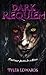 Dark Requiem: Sometimes dea...