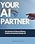 Your AI Partner: How Genera...