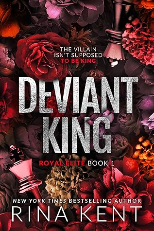 Deviant King (Royal Elite, #1)