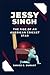 Jessy Singh Biography: The ...