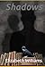 Shadows