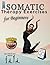 Somatic Therapy Exercises f...