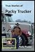 True Stories of Packy Trucker