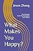 What Makes You Happy or Unh...