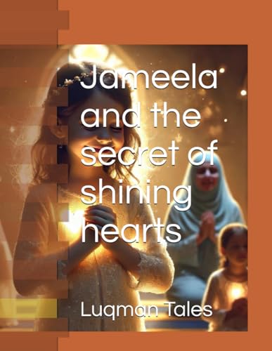 Jameela and the secret of shining hearts (Paperback)