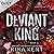 Deviant King (Royal Elite, #1)