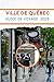 VILLE DE QUÉBEC GUIDE DE VO...