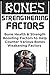 Bones Strengthening Factors...