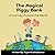 The Magical Piggy Bank by Arjun Krishnakumar