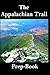 The Appalachian Trail Prep-Book by Kyle Rohrig