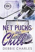 Net Pucks and Chill